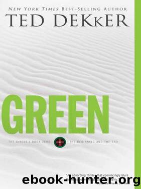 Dekker, Ted - The Circle 04 by Dekker Ted