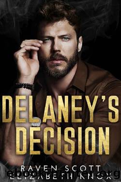 Delaney's Decision: A Dark Irish Mafia Romance (Mafia Heirs Gallaghers Book 5) by Raven Scott & Elizabeth Knox