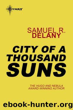 Delany, Samuel R - Fall of the Towers 03 - City of a Thousand Suns by Delany Samuel R