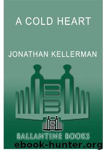 Delaware 17 - A Cold Heart by Jonathan Kellerman