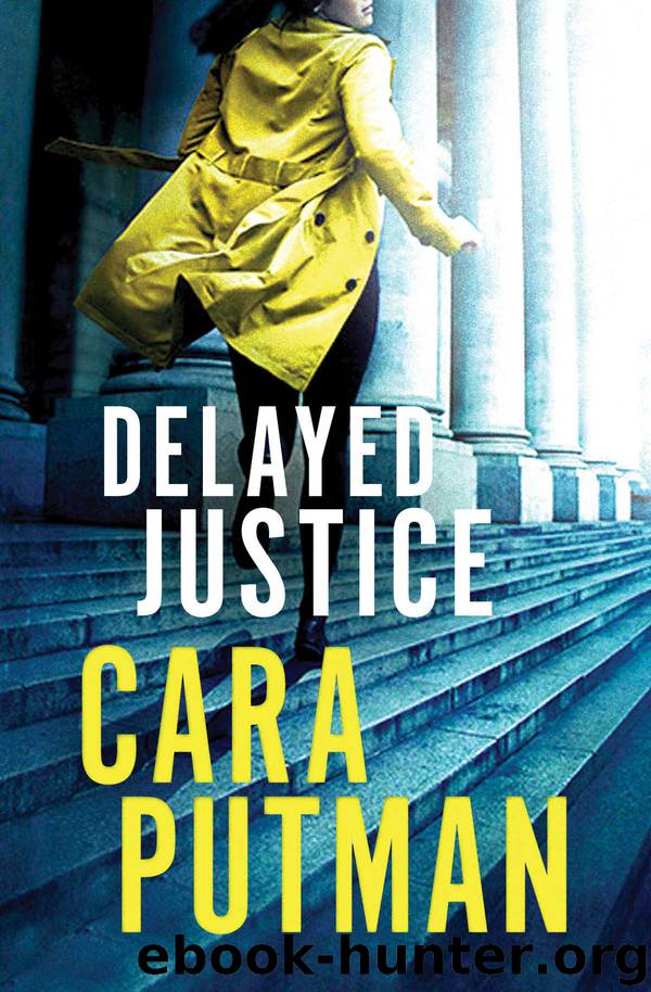 Delayed Justice by Cara C. Putman
