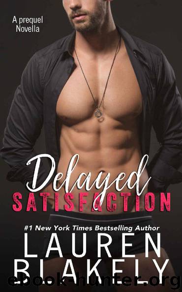 Delayed Satisfaction by Lauren Blakely