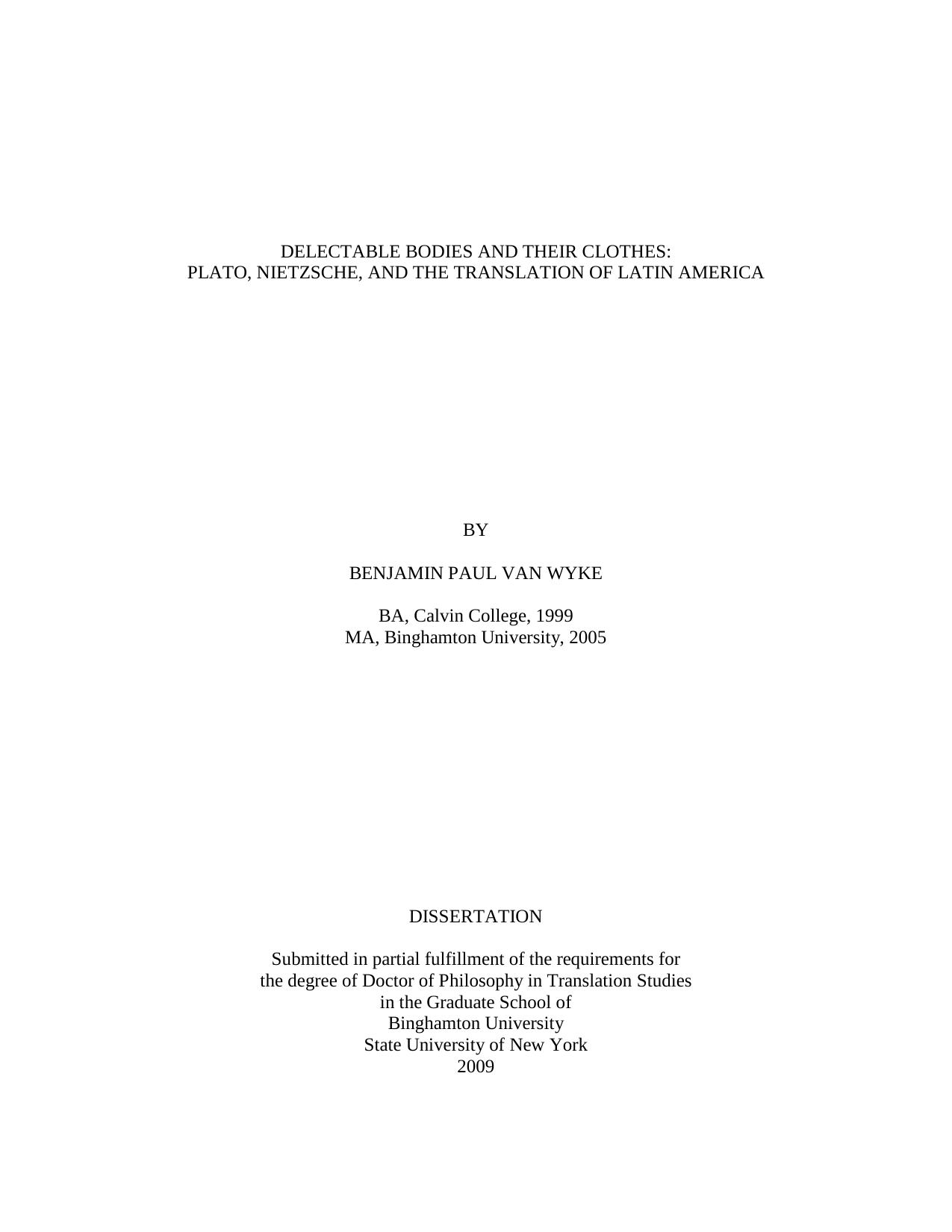 Delectable bodies and their clothes: Plato, Nietzsche, and the translation of Latin America by Benjamin Paul Van Wyke