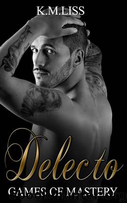 Delecto - Games of Mastery (part 1) by Katrina Liss