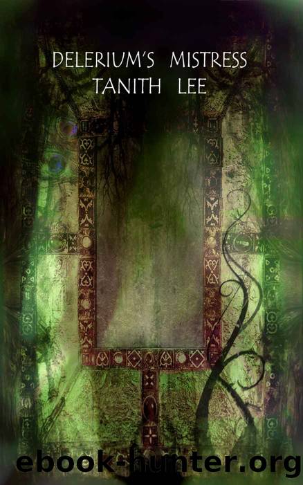 Delerium's Mistress by Tanith Lee