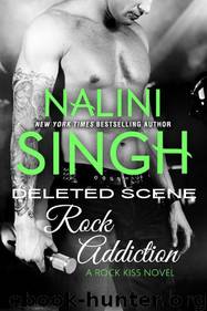 Deleted Scene from ROCK ADDICTIO by Nalini Singh -