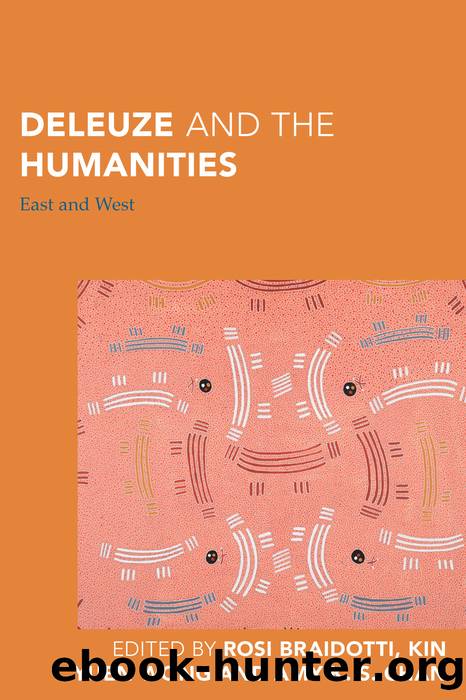 Deleuze and the Humanities by Rosi Braidotti Kin Yuen Wong Amy K. S. Chan
