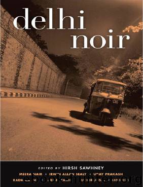 Delhi Noir (Akashic Noir) by Hirsh Sawhney