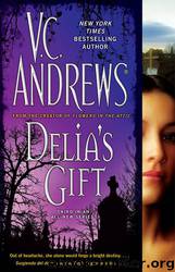 Delia's Gift by V.C. Andrews