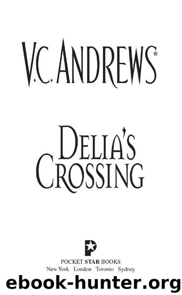 Delia’s Crossing by V.C. Andrews®