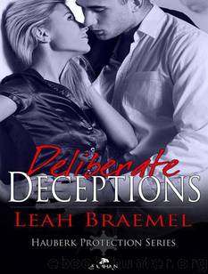 Deliberate Deceptions: Hauberk Protection, Book 3 by Leah Braemel
