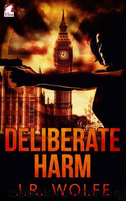 Deliberate Harm by J.R. Wolfe