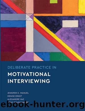 Deliberate Practice in Motivational Interviewing by unknow