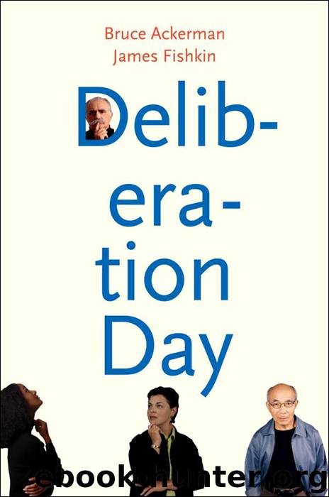 Deliberation Day by Bruce Ackerman & James S. Fishkin
