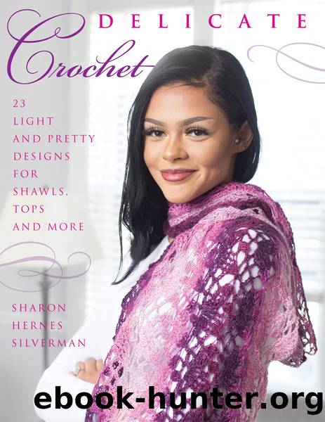 Delicate Crochet by Sharon Hernes Silverman