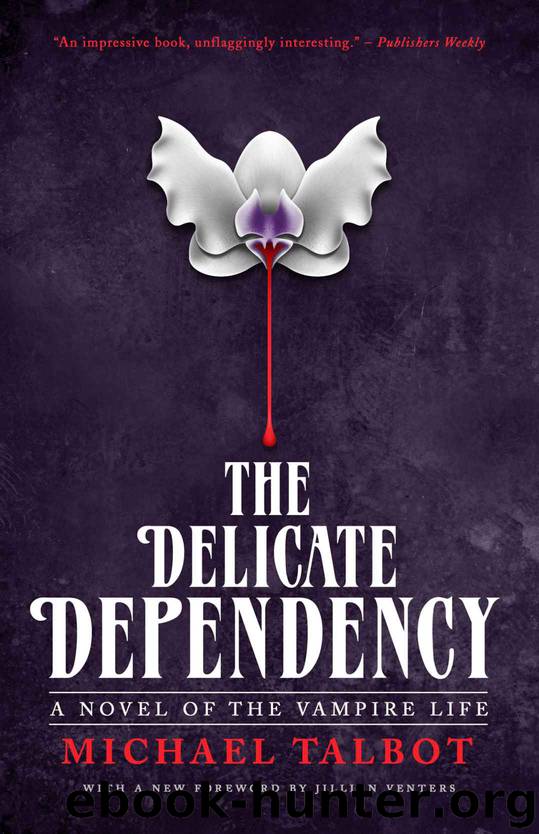 Delicate Dependency, The by Talbot Michael