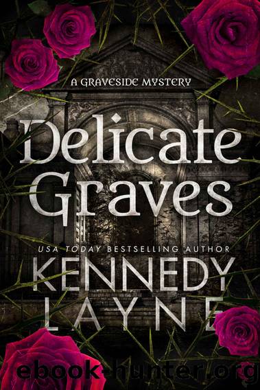 Delicate Graves (The Graveside Mysteries Book 2) by Kennedy Layne