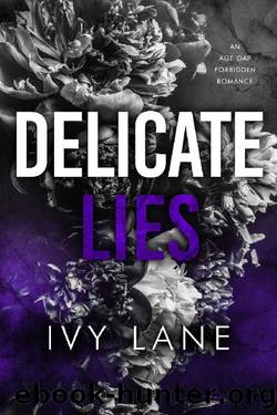 Delicate Lies: A forbidden age gap romance by Ivy Lane