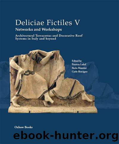 Deliciae Fictiles V. Networks and Workshops by Patricia Lulof