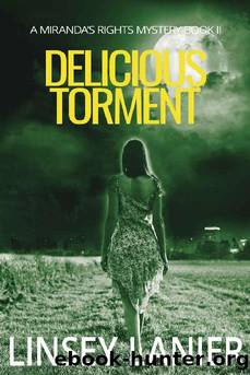 Delicious Torment: Book II (A Miranda's Rights Mystery 2) by Linsey Lanier