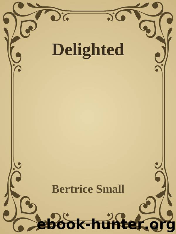 Delighted by Bertrice Small