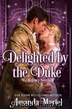 Delighted by the Duke (Fabled Love Book 4) by Amanda Mariel