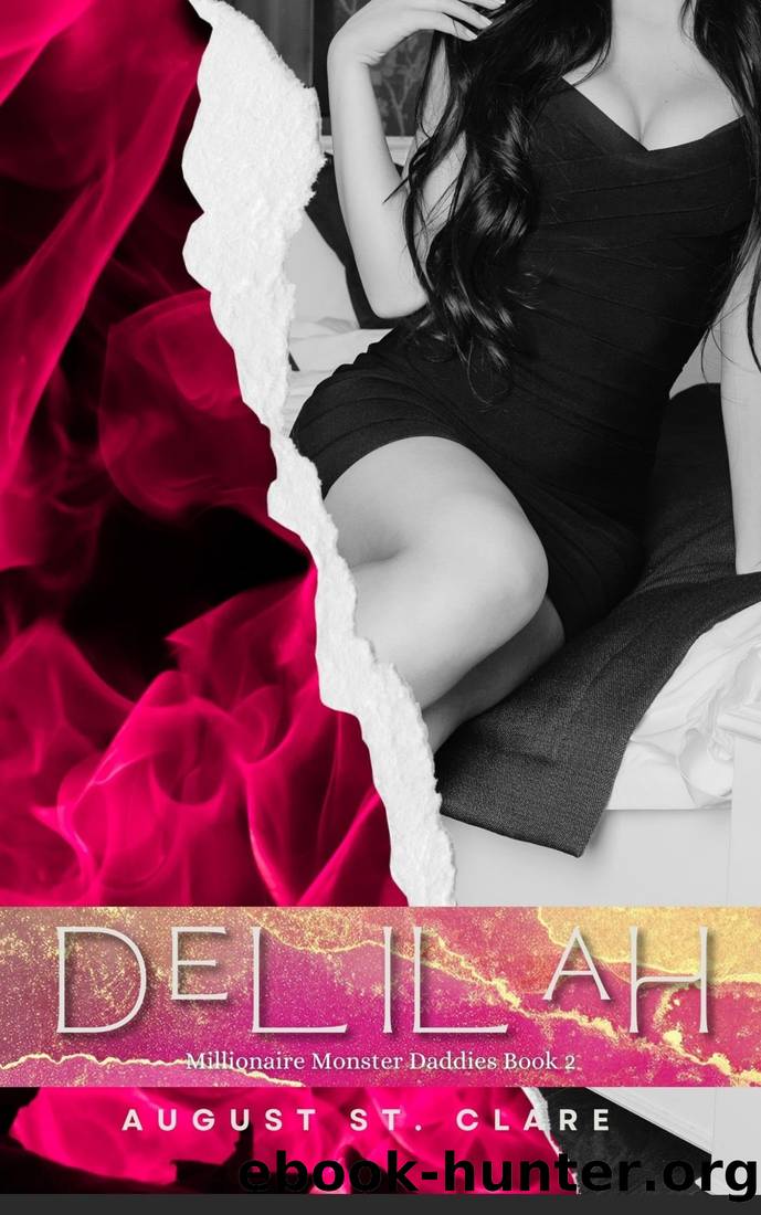 Delilah (Millionaire Monster Daddies #2) by August St. Clare