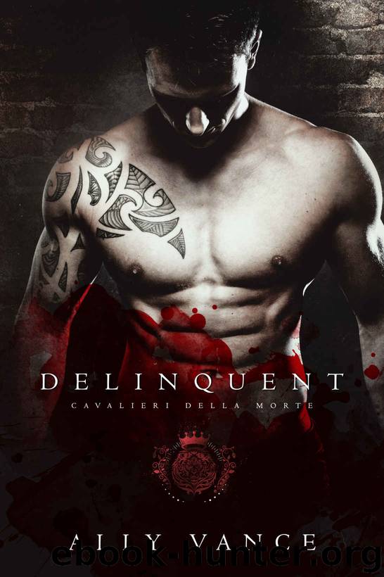 Delinquent: Cavalieri Della Morte by Vance Ally