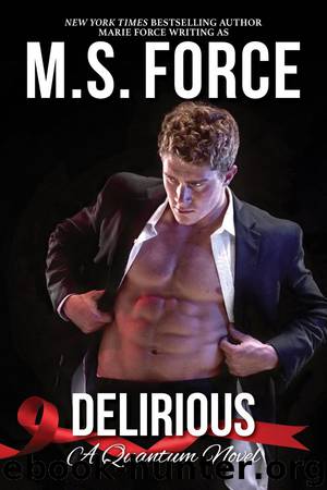 Delirious: Quantum Series, Book 6 by M.S. Force