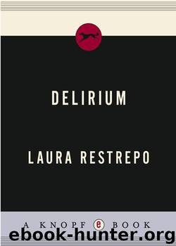Delirium by Laura Restrepo