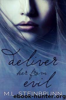 Deliver Her from Evil by M.L. Steinbrunn