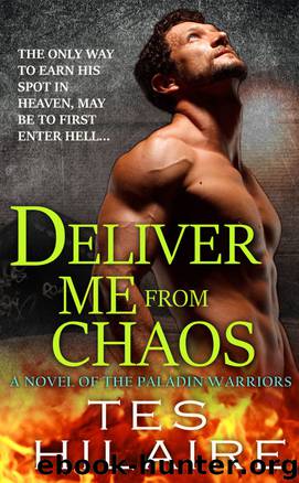Deliver Me from Chaos by Tes Hilaire