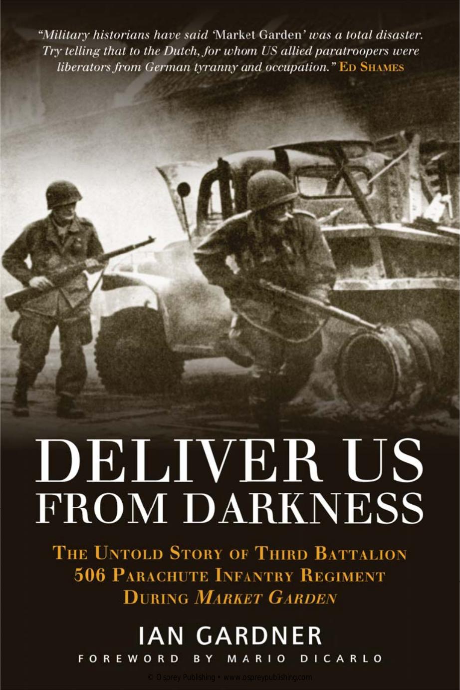 Deliver Us From Darkness (Osprey General Military) by Unknow