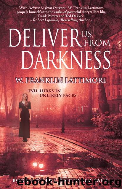 Deliver Us From Darkness by W. Franklin Lattimore