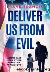Deliver Us From Evil by Frank Francis