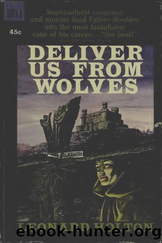 Deliver Us From Wolves by Leonard Holton