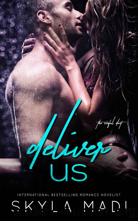Deliver Us by Skyla Madi