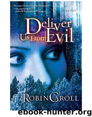 Deliver Us from Evil by Robin Caroll