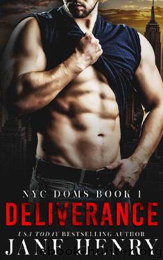 Deliverance (NYC Doms Book 1) by Jane Henry