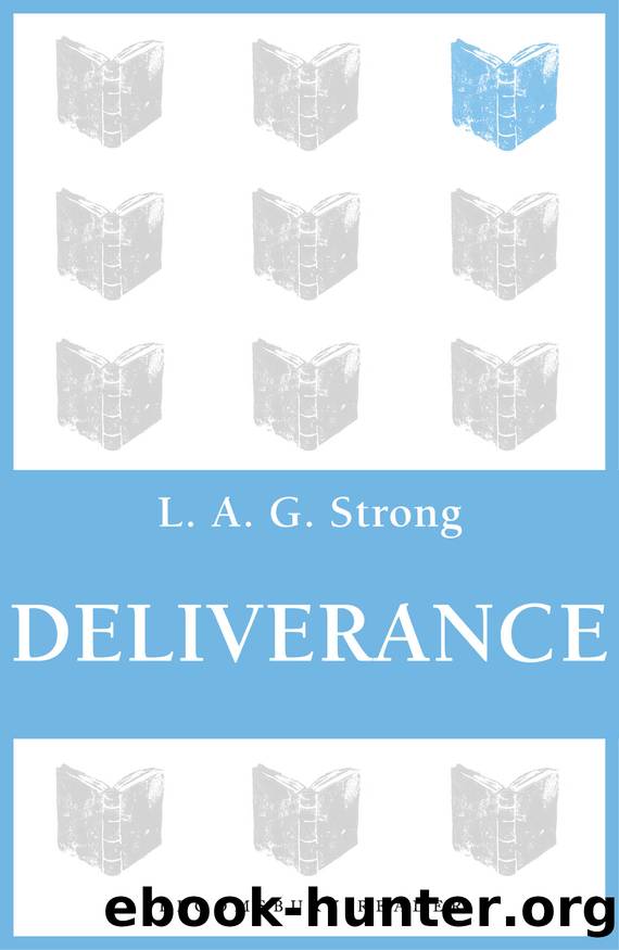 Deliverance by L. A. G. Strong