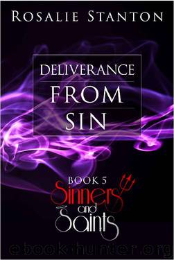 Deliverance from Sin: A Demonic Paranormal Romance (Sinners & Saints Book 5) by Rosalie Stanton
