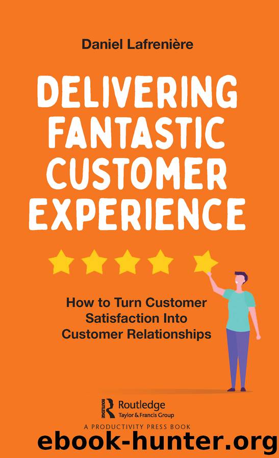 Delivering Fantastic Customer Experience by Daniel Lafrenière