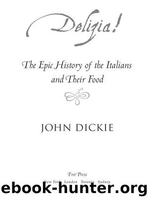 Delizia! by John Dickie