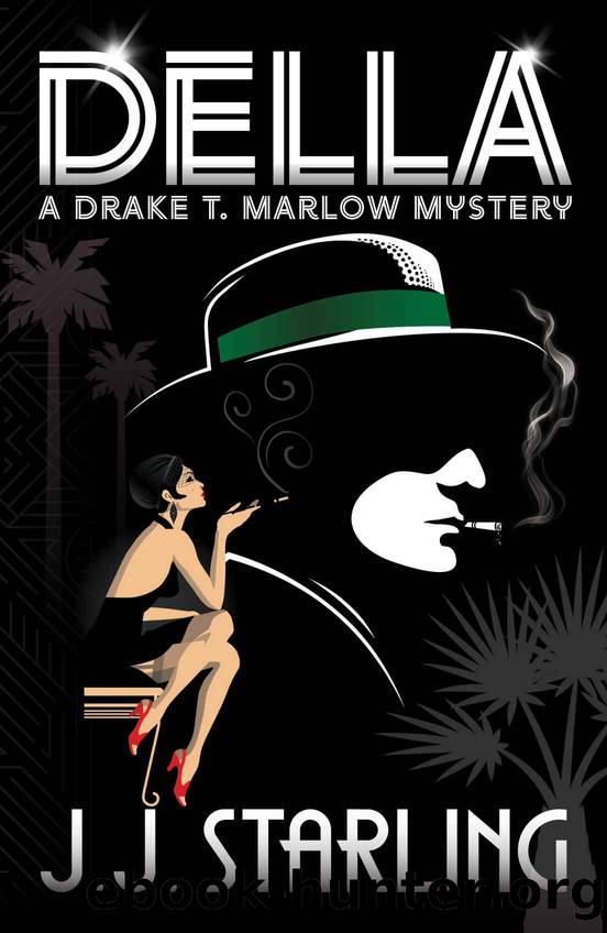 Della: A Drake T. Marlow Mystery by J.J. Starling