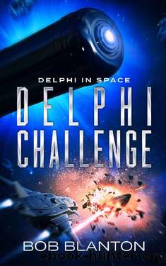 Delphi Challenge (Delphi in Space Book 9) by Bob Blanton