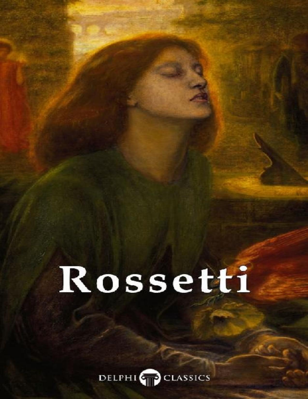 Delphi Complete Paintings of Dante Gabriel Rossetti \(Illustrated\) - PDFDrive.com by Dante Gabriel Rossetti