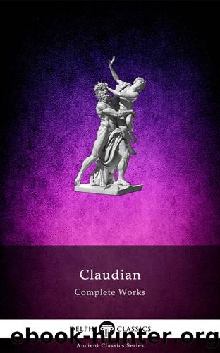 Delphi Complete Works of Claudian (Illustrated) by Claudius Claudianus