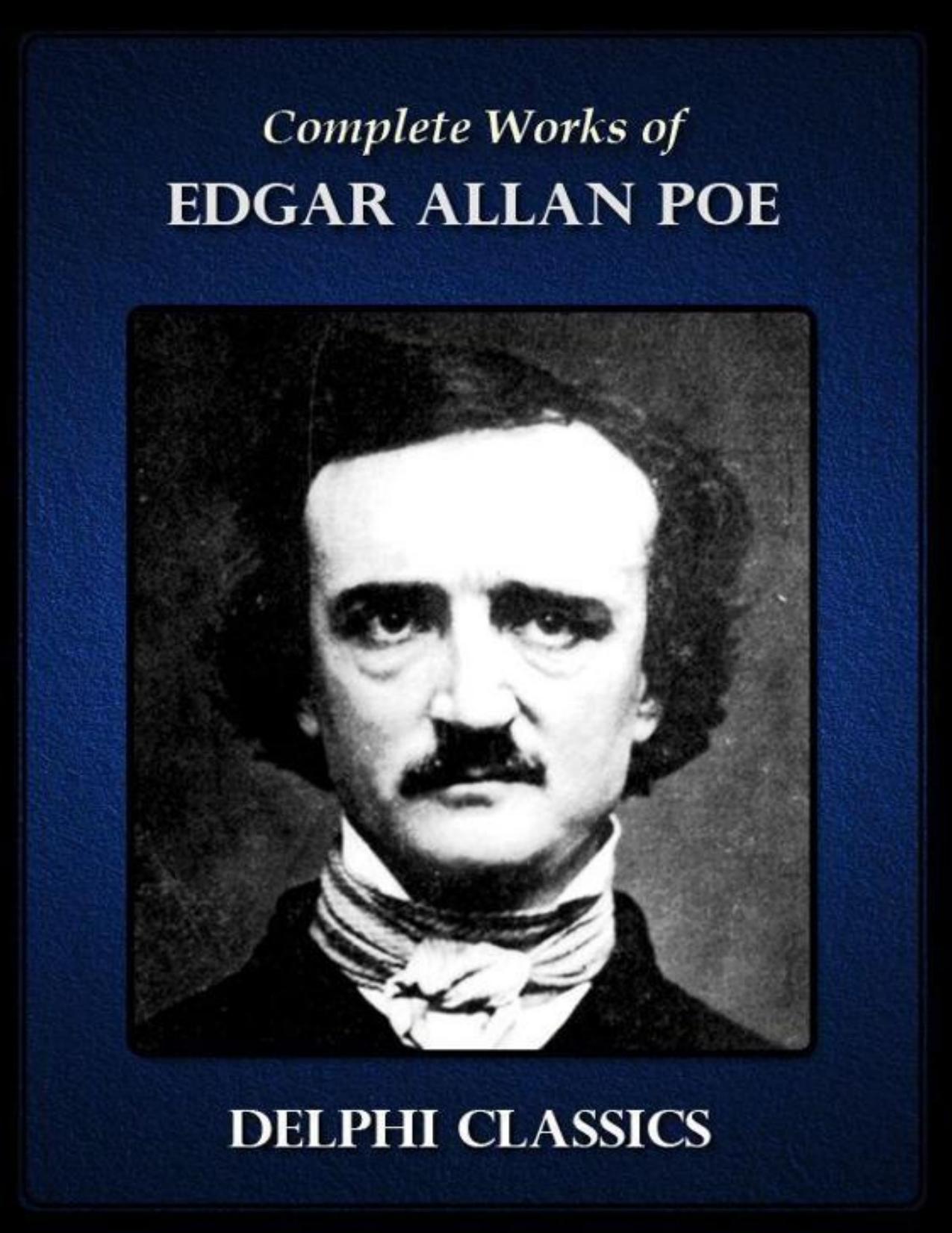 Delphi Complete Works of Edgar Allan Poe (Illustrated) by POE EDGAR ALLAN