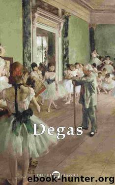 Delphi Complete Works of Edgar Degas (Illustrated) (Delphi Masters of Art Book 25) by Edgar Degas & Peter Russell