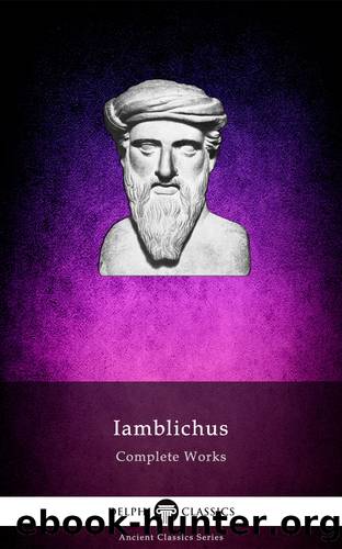 Delphi Complete Works of Iamblichus (Illustrated) by Iamblichus of Chalcis
